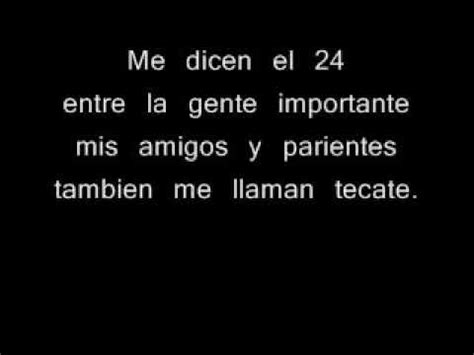 el 24 letra|me dicen el 24 letra.